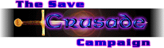 The Save Crusade Campaign